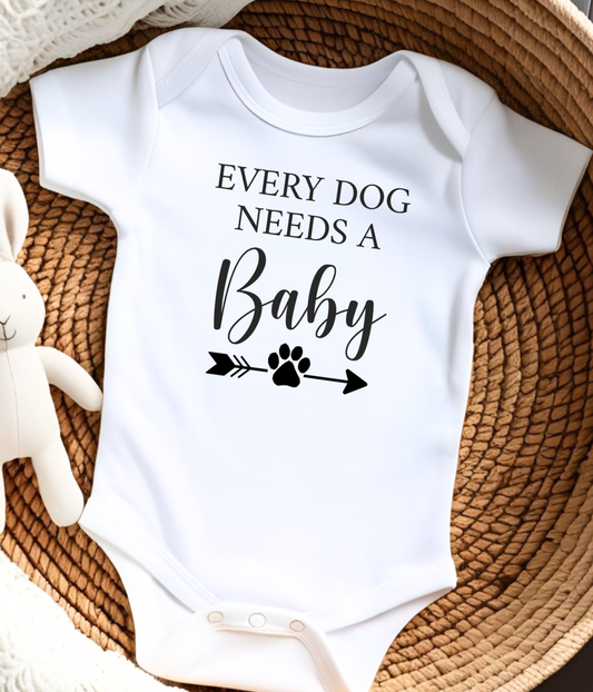 Funny Dog Lover Baby One-piece – “Every Dog Needs a Baby” Cute Baby Bodysuit, Pet Lover Baby Outfit, Newborn Gift Idea